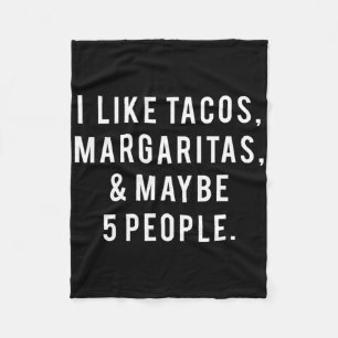 Ich mag Tacos Margaritas und wie 5 Leute Dienstag Fleecedecke