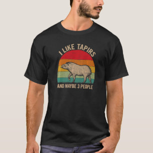 Ich mag Tapire und vielleicht 3 Leute Tapir-Grafik T-Shirt