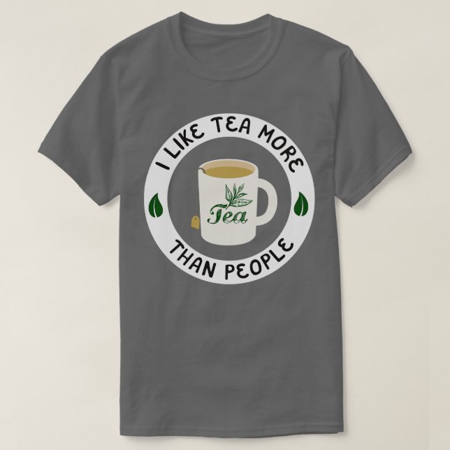 Ich mag Tee mehr als Menschen (Design vorne)