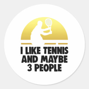 Ich mag Tennis. Vielleicht 3 Leute Shirt Tennis T- Runder Aufkleber