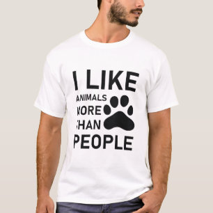 Ich mag Tiere mehr als Leute, die Tiere in der gan T-Shirt