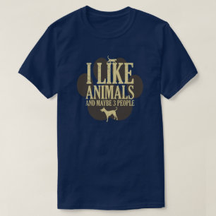 Ich mag Tiere und vielleicht drei Leute stellen Zi T-Shirt