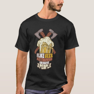 Ich mag und vielleicht 3 Leute haben Lumberjack ge T-Shirt