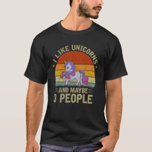 Ich mag Unicorns und vielleicht 3 Leute Cool Unico T-Shirt