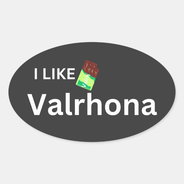 Ich mag Valrhona Ovaler Aufkleber (Vorderseite)