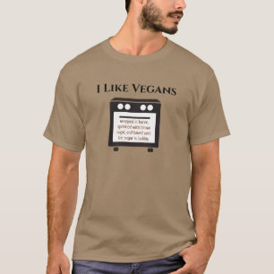 Ich mag Vegans Funny Insult Anti-Vegan Spaß T-Shirt