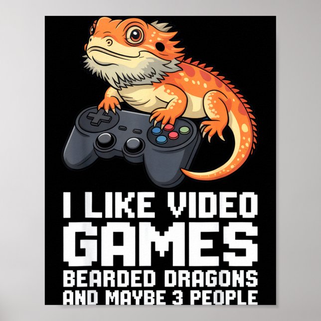 Ich mag Videospiele Bartagame Gamer Introvertiert  Poster (Vorne)