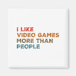 Ich mag Videospiele mehr als Leute Lustiger Gamer Magnet