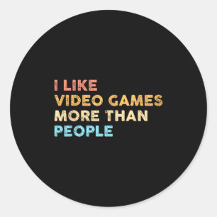 Ich mag Videospiele mehr als Leute Lustiger Gamer Runder Aufkleber