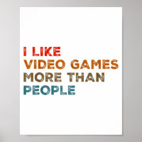 Ich mag Videospiele mehr als Menschen Lustiger Gam