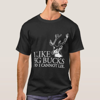 Ich mag viel Geld und ich kann nicht liegen T-Shirt