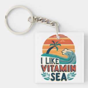 Ich mag Vitamin Meer , Sea Vibes , entspannenden S Schlüsselanhänger