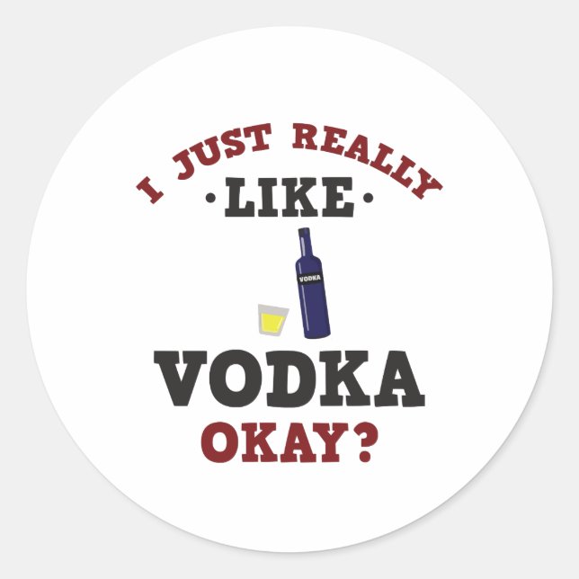Ich mag Vodka Funny Quote Sticker (Vorderseite)