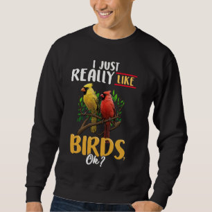 Ich mag Vögel einfach OK - Red Kardinal Bird Lo Sweatshirt