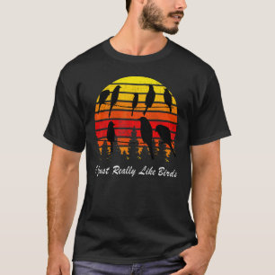 Ich mag Vögel einfach wirklich gerne, süß, retro, T-Shirt