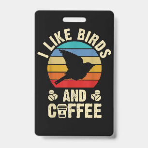 Ich mag Vögel & Kaffee Funny Vintag Birds Thema än Ausweis