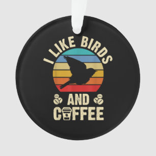 Ich mag Vögel & Kaffee Funny Vintag Birds Thema än Ornament