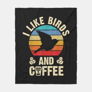 Ich mag Vögel & Kaffee Lustiges Vintage-Vögel-Them Fleecedecke