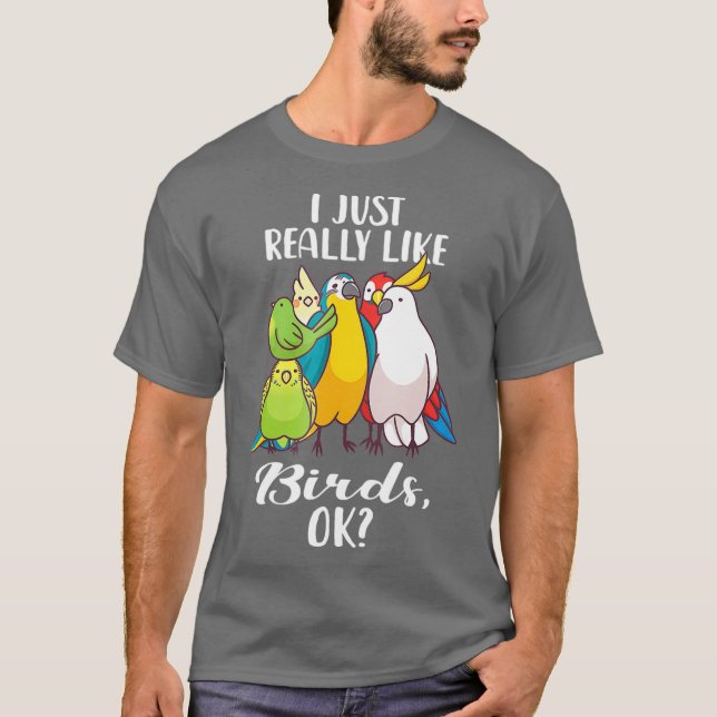 Ich mag Vögel Papagei Cockatoo T Shirt (Vorderseite)