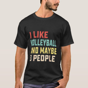 Ich mag Volleyball und vielleicht 3 Leute 1 T-Shirt