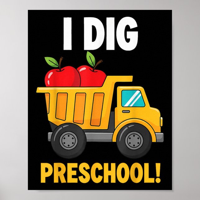 Ich mag Vorschule Lustiger Kipper Zurück zur Schul Poster (Vorne)