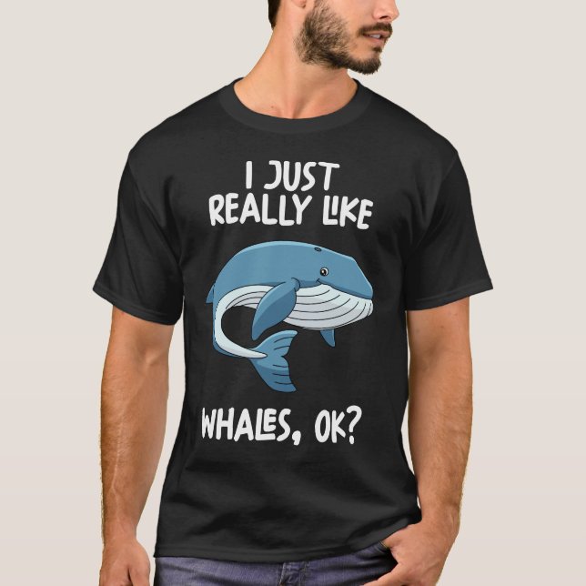Ich mag Wale einfach nur. T-Shirt (Vorderseite)