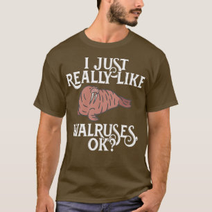 Ich mag Walruses OK Walrus Aquarist T-Shirt