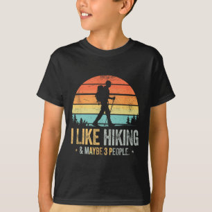 Ich mag Wandern und vielleicht 3 Leute Lustiger Wa T-Shirt