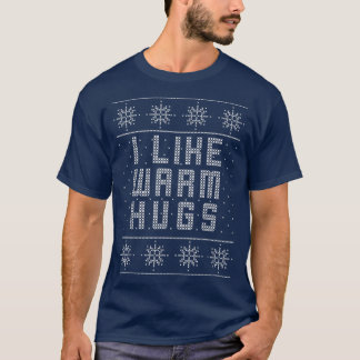Ich mag warme Schläger Ugly Weihnachtskraut, Funny T-Shirt