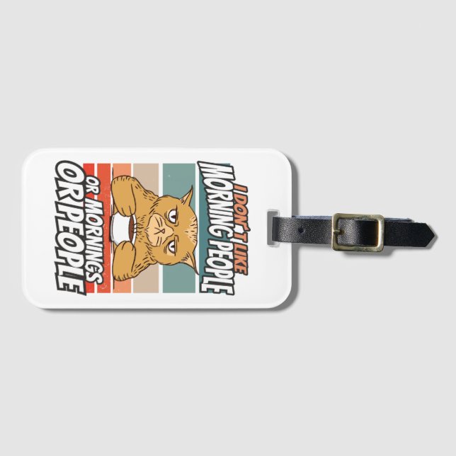 Ich mag weder Morgenmenschen noch Morgenmensch ode Gepäckanhänger (Vorderseite (Horizontal))