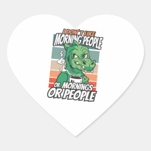 Ich mag weder Morgenmenschen noch Morgenmensch ode Herz-Aufkleber