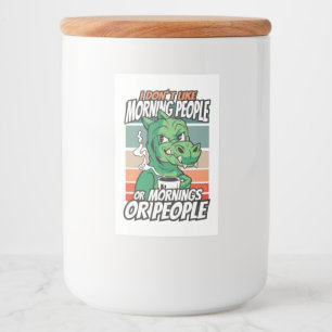 Ich mag weder Morgenmenschen noch Morgenmensch ode Lebensmitteletikett