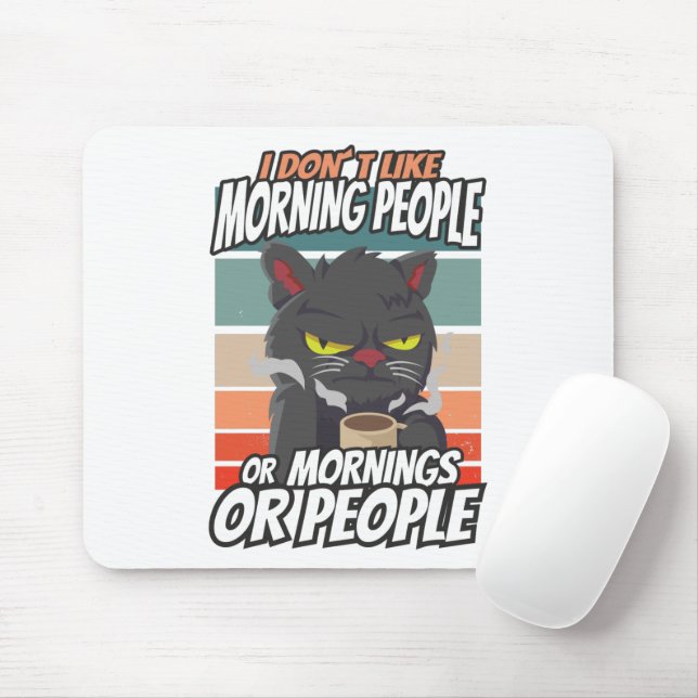 Ich mag weder Morgenmenschen noch Morgenmensch ode Mousepad (Mit Mouse)