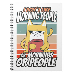 Ich mag weder Morgenmenschen noch Morgenmensch ode Notizblock