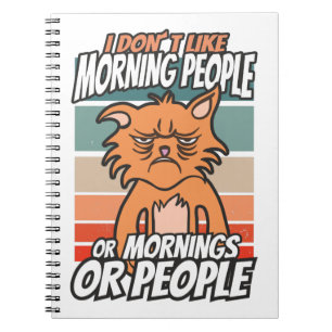 Ich mag weder Morgenmenschen noch Morgenmensch ode Notizblock