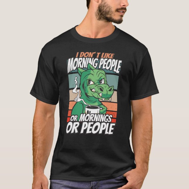 Ich mag weder Morgenmenschen noch Morgenmensch ode T-Shirt (Vorderseite)