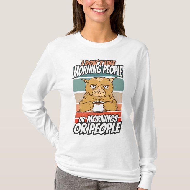 Ich mag weder Morgenmenschen noch Morgenmensch ode T-Shirt (Vorderseite)