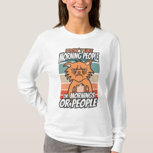 Ich mag weder Morgenmenschen noch Morgenmensch ode T-Shirt