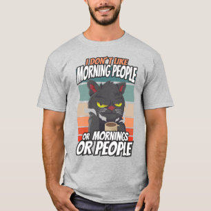 Ich mag weder Morgenmenschen noch Morgenmensch ode T-Shirt