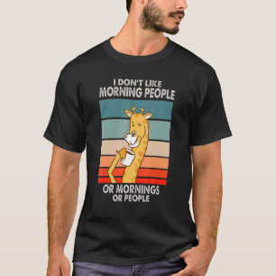Ich mag weder Morgenmenschen noch Morgenstunden od T-Shirt