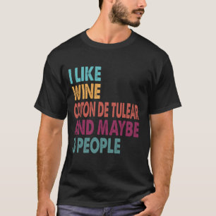 Ich mag Wein meinen Coton de tulear und vielleicht T-Shirt