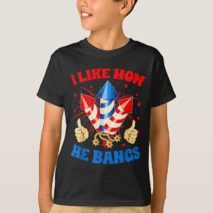 Ich mag, wie er Feuerwerk am 4. Juli zum Knallen b T-Shirt