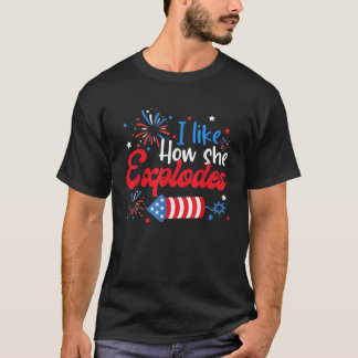 Ich mag, wie sie Feuerwerke explodiert Funny Viert T-Shirt