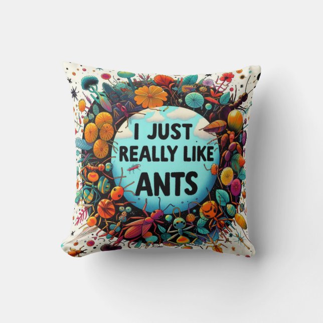 Ich mag wirklich Ameisen für Liebhaber von Ameisen Kissen (Vorderseite)