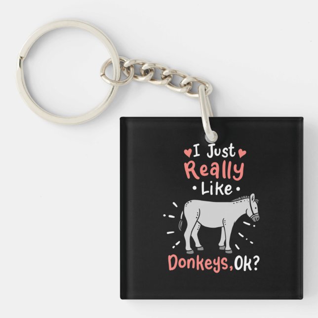 Ich mag wirklich Donkeys Schlüsselanhänger (Vorderseite)