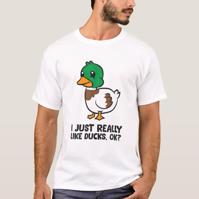 Ich mag wirklich Enten T-Shirt (Vorderseite)