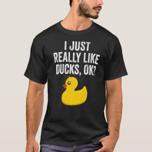 Ich mag wirklich Enten wie Niedliche Gummiente T-Shirt