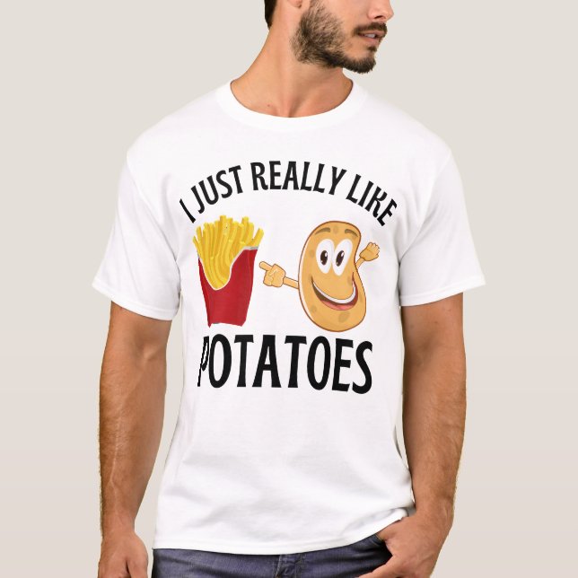 Ich mag wirklich Kartoffeln T-Shirt (Vorderseite)