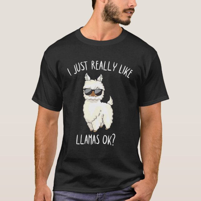 Ich mag wirklich Llamas Ok Funny Llama Alpaca T-Shirt (Vorderseite)