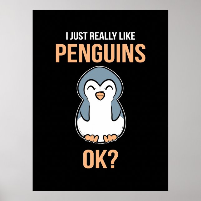 Ich mag wirklich Pinguin Poster (Vorne)